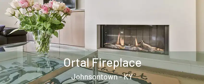 Ortal Fireplace Johnsontown - KY