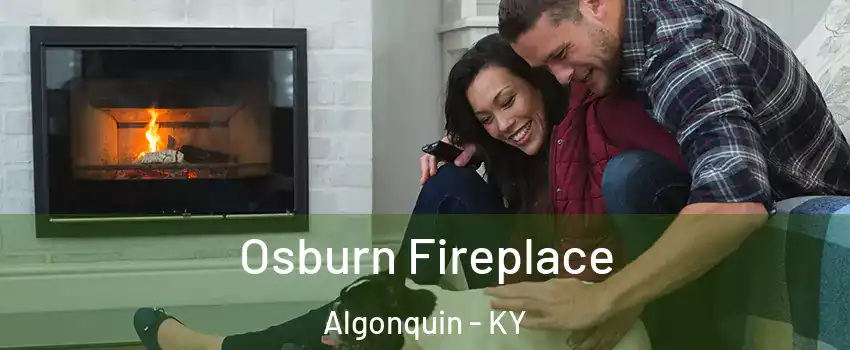 Osburn Fireplace Algonquin - KY
