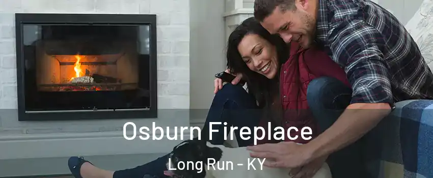 Osburn Fireplace Long Run - KY
