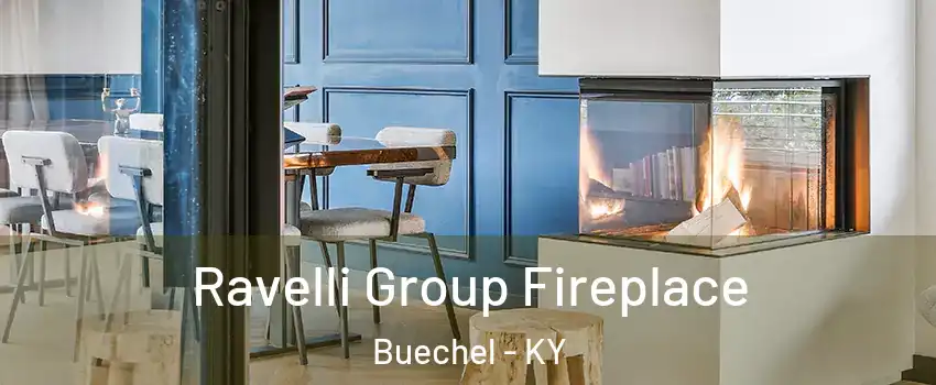 Ravelli Group Fireplace Buechel - KY