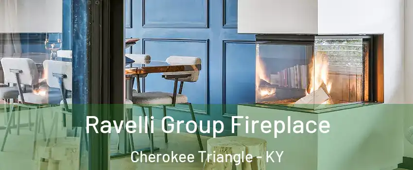Ravelli Group Fireplace Cherokee Triangle - KY
