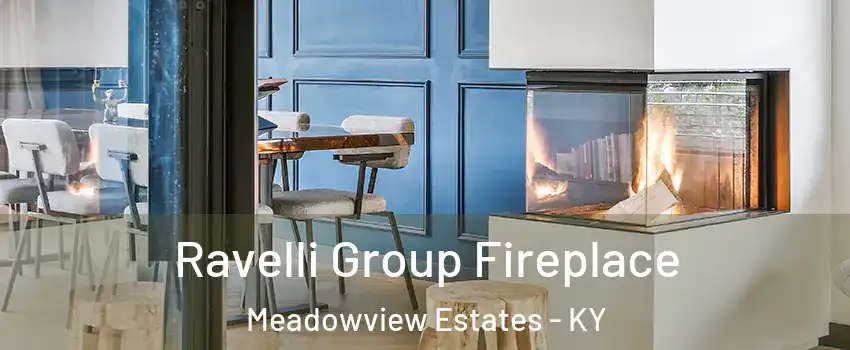 Ravelli Group Fireplace Meadowview Estates - KY