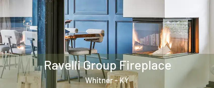 Ravelli Group Fireplace Whitner - KY