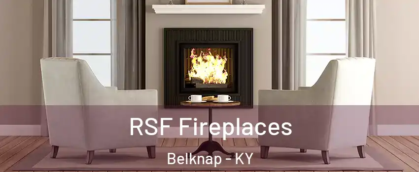 RSF Fireplaces Belknap - KY