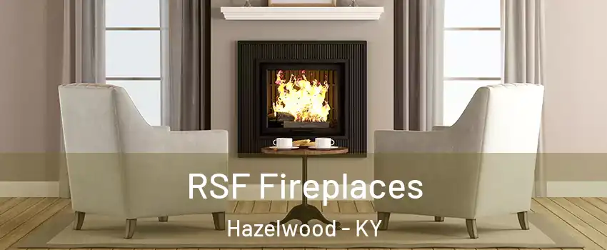 RSF Fireplaces Hazelwood - KY