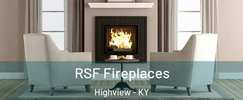 RSF Fireplaces Highview - KY
