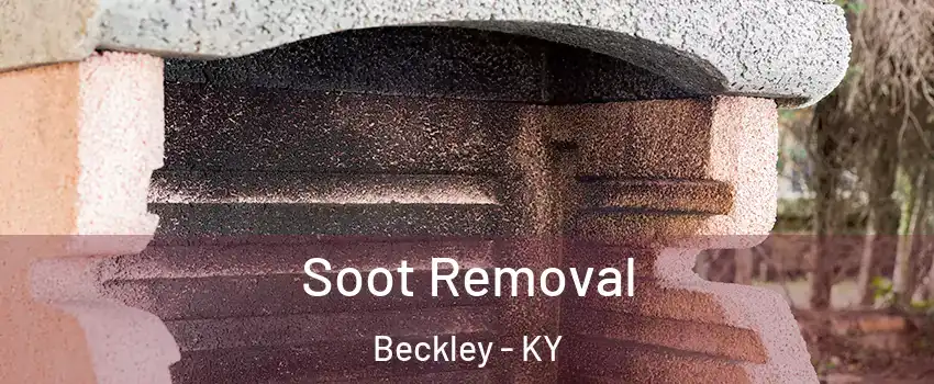 Soot Removal Beckley - KY