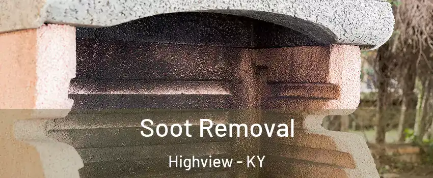 Soot Removal Highview - KY