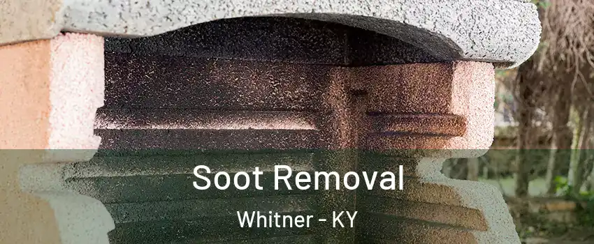 Soot Removal Whitner - KY