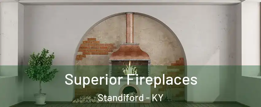 Superior Fireplaces Standiford - KY